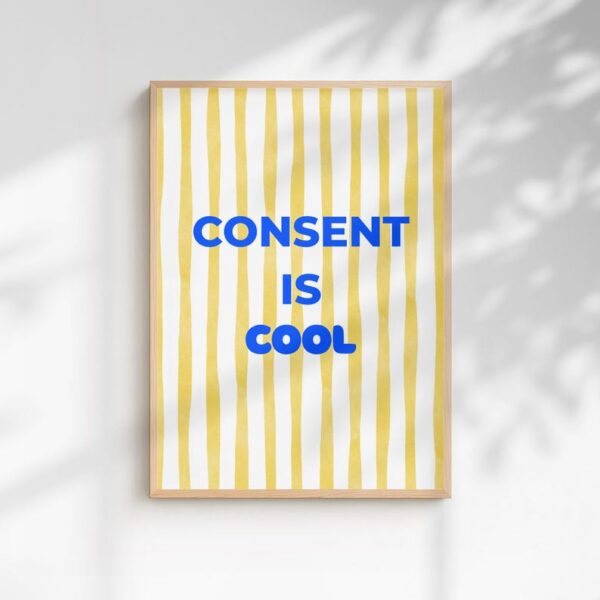 Poster mit dem Motiv Consent Is Cool